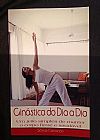 Capa do livro Ginastica Do Dia-A-Dia, S�nia Corazza