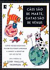 Capa do livro CÃES SÃO DE MARTE, GATAS SÃO DE VÊNUS, Gerry Maguire Thompson