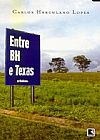 Capa do livro ENTRE BH E TEXAS, Carlos Herculano Lopes