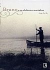 Capa do livro BRUNO E OS ELEFANTES-MARINHOS, Luigi Del Re