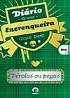 Capa do livro Di�rio de uma encrenqueira: p�rolas ou pegas (Vol. 2), Grace Dent