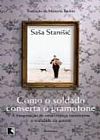 Capa do livro Como o soldado conserta o gramofone, Sasa Stanisic