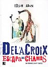 Capa do livro Delacroix escapa das chamas, Edson Aran