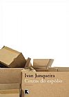 Capa do livro Cinzas do esp�lio, Ivan Junqueira