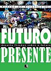 Capa do livro Futuro presente, Nelson de Oliveira