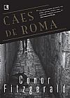 Capa do livro C�es de Roma, Conor Fitzgerald