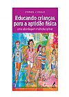 Capa do livro Educando crian�as para a aptid�o f�sica, Sephen J. Virgilio