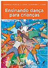 Capa do livro Ensinando dan�a para crian�as, Stephen L. Theresa Purcell; Cone