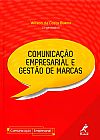 Capa do livro Comunicação empresarial e gestão de marcas, Wilson da Costa Bueno