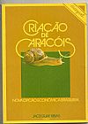 Capa do livro CRIACAO DE CARACOIS:NOVA OPCAO., RIBAS,JACEGUAY FEUER