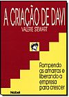 Capa do livro Cria��o De Davi. Rompendo Amarras E Liberando A Empresa Para Crescer, VALERIE