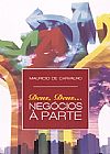 Capa do livro Deus, Deus... Negocios A Parte, Mauricio De Carvalho