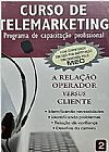 Capa do livro Curso de Telemarketing 2 - A Relação Operador vs Cliente, PROGRAMA CAPACITAÇÃO PROFISSIONAL