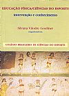 Capa do livro Educação física /Ciências do esporte: Intervenção e conhecimento, Silvana Vilodre Goeliner