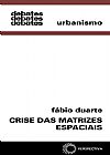 Capa do livro Crise das matrizes espaciais, Fabio Duarte