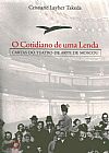 Capa do livro Cotidiano de uma lenda, Cristiane Layher Takeda
