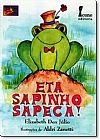 Capa do livro Eta Sapinho Sapeca!, Elizabeth Den Julio
