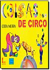 Capa do livro Coisas de Circo, Cida Meira