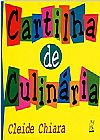 Capa do livro CARTILHA DE CULINARIA, CHIARA, CLEIDE