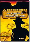 Capa do livro Cidade Perdida, A, Elza Galdino