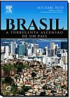 Capa do livro Brasil: A Turbulenta Ascensão de Um País, Michael Reid
