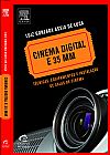 Capa do livro Cinema Digital e 35 MM Técnicas, Equipamentos e Instalação de Salas de Cinema, Luiz Gonzaga Assis de Luca