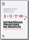 Capa do livro Estratégias Proativas de Negócio: As Quatro Chaves da Proatividade, Leonardo Araújo