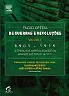 Capa do livro Enciclopédia de Guerras e Revoluções: 1901-1919 - A Época Dos Imperialismos e da Grande Guerra ( 1914-1919 ) - Vol.1, Francisco Carlos Teixeira da Silva