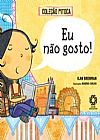 Capa do livro Eu Não Gosto Disso!, Ilan Brenman