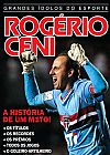 Capa do livro Grandes Idolos Do Esporte - Rog�rio Ceni, 