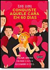 Capa do livro Conquiste Aquele Cara em 60 Dias: Um Programa Comprovado Para Mudar de Status de Relacionamento em Dois Meses, Blake Lavak