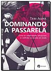 Capa do livro Dominando a passarela, Teri Agins