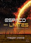 Capa do livro Espaço Sem Limites, Megan Crewe