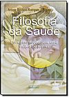 Capa do livro Filosofia da Sa�de: Fundamenta��o para uma Praxis Educativa, Antonio Bonifacio Rodrigues de Souza