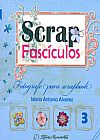 Capa do livro Fotografe Para Scrapbook - Volume 3. Cole��o Scrap Fasc�culos, Maria Antonia Alvarez