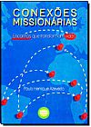 Capa do livro Conex�es Mission�rias, Art A Ayris
