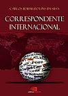 Capa do livro Correspondente internacional, Carlos Eduardo Lins da Silva