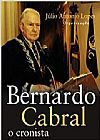 Capa do livro Bernardo Cabral: O Cronista, Júlio Antonio Lopes