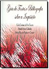 Capa do livro Guia de Fontes e Bibliografia Sobre a Inquisição, Célia Cristina da Silva Tavares