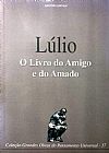 Capa do livro Coleção Grandes Obras do Pensamento Universal (Lúlio - o Livro do Amigo e do Amado), Lulio Lulio