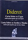 Capa do livro Carta Sobre Os Cegos Enderecada Aqueles Que Enxergam: Carta Sobre Os Sudos e Mudos.., Denis Diderot