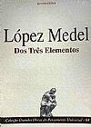 Capa do livro Dos Tres Elementos - 64 Ed., Lopez Medel