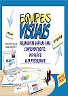 Capa do livro Equipes visuais, David Sibbet