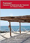 Capa do livro Frommer�s - Canc�n & Pen�nsula de Yucat�n, Christine David; Delsol