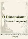 Capa do livro Dinamismo da Imagem Corporal, Maria da Concei��o G. Cunha F. Tavares
