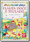 Capa do livro Flauta Doce E Teclado, Gabriela Solari