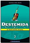 Capa do livro DESTEMIDA 2 - AS MONTANHAS NEGRAS, PRIOR
