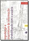 Capa do livro Ergodesign e Arquitetura de Informação - Trabalhando Com o Usuário, Luiz Agner