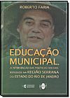 Capa do livro Educa��o Municipal: A Interven��o das Pol�ticas Federais, Roberto Faria