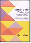 Capa do livro Ensino de Didática: Entre Recorrentes e Urgentes Questões, Gisele Barreto da Cruz